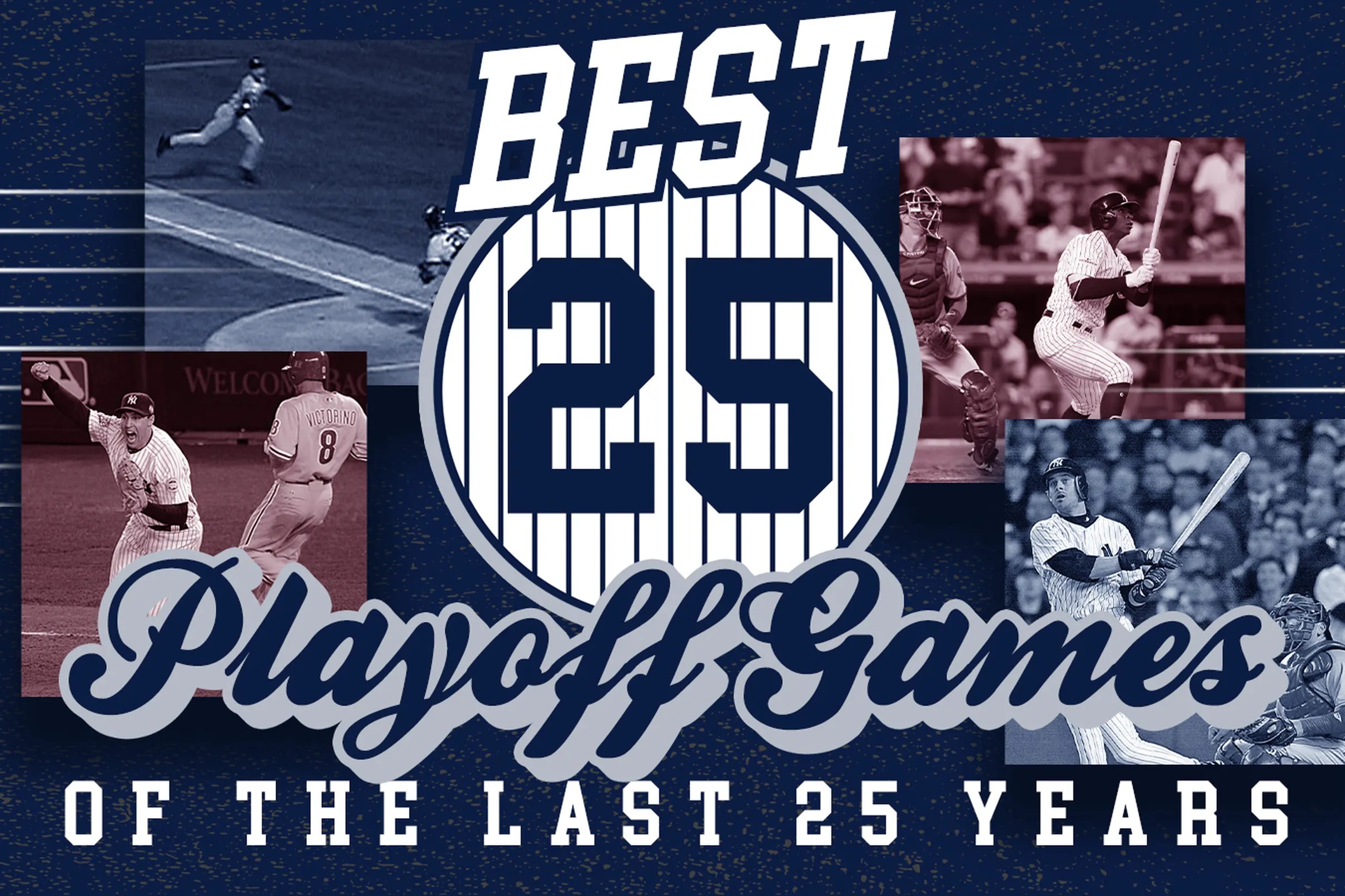 The 25 Best Yankees Playoff Games of the Past 25 Years