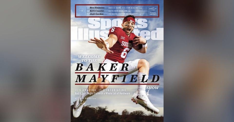 Sooners' QB Baker Mayfield On Sports Illustrated Cover