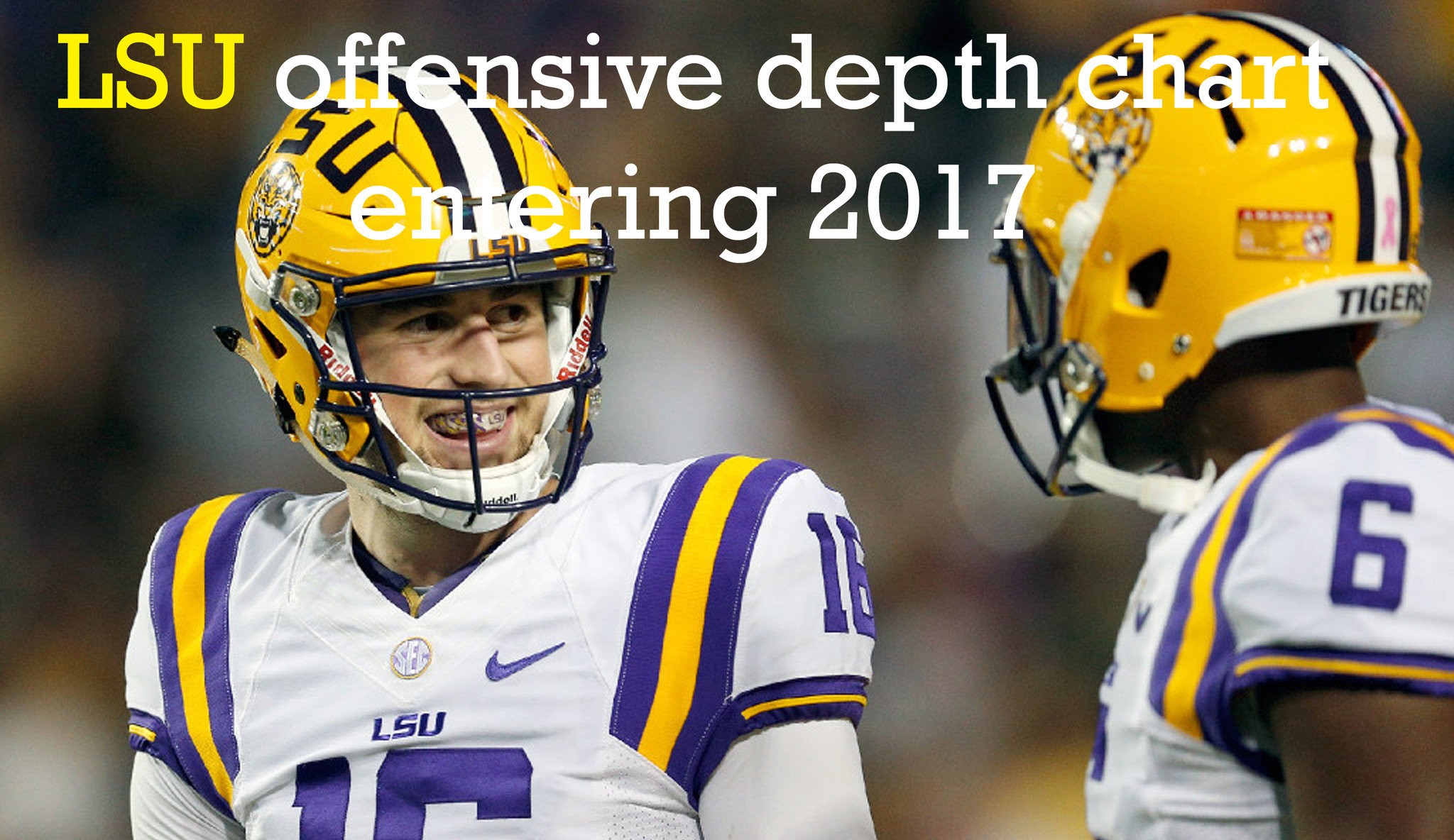 Comment on "LSU offensive depth chart entering 2017"