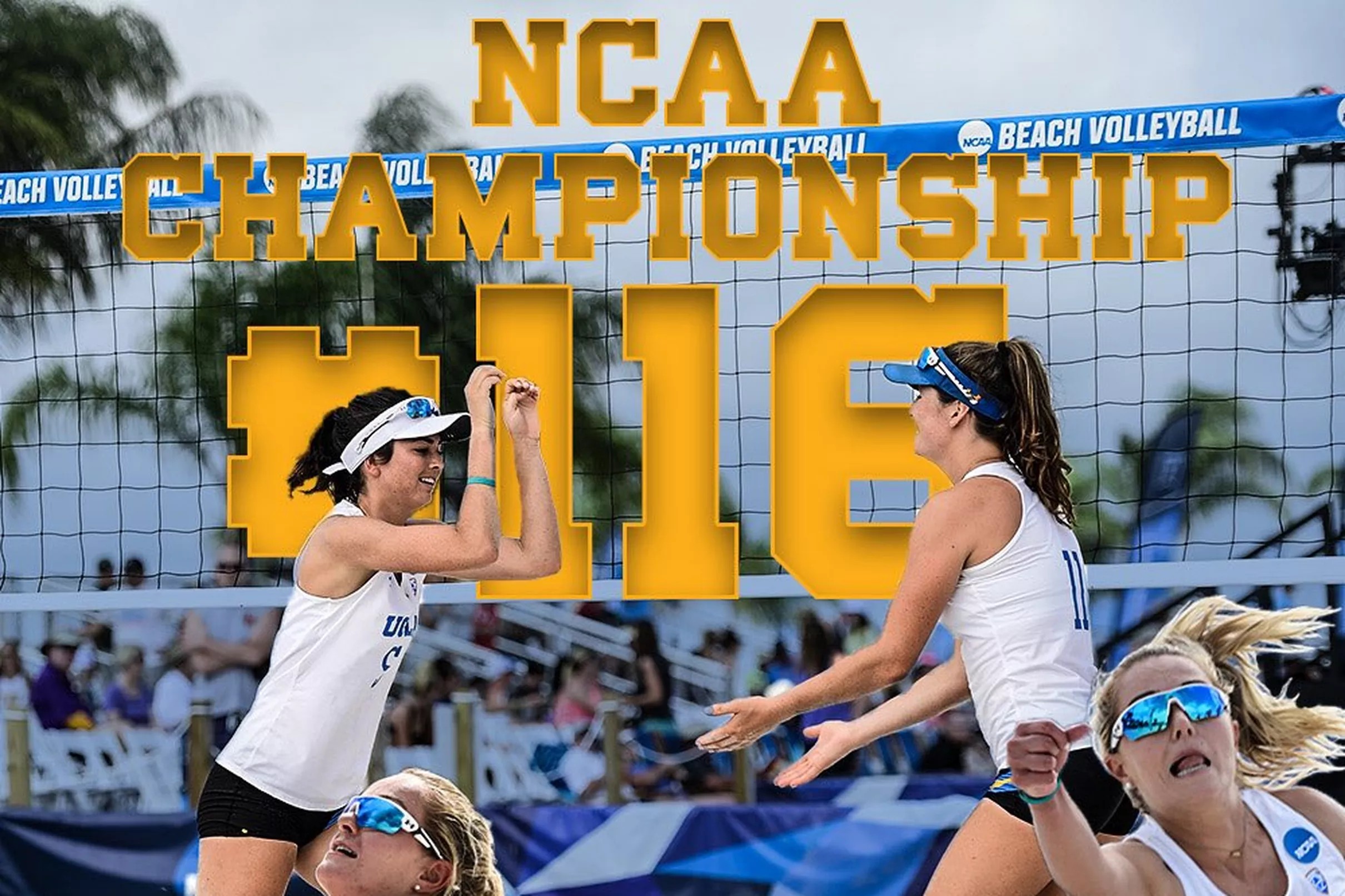 NC 116! UCLA Beach Volleyball Captures NCAA Title!