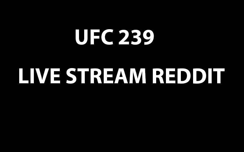 ufc 239 free live stream reddit