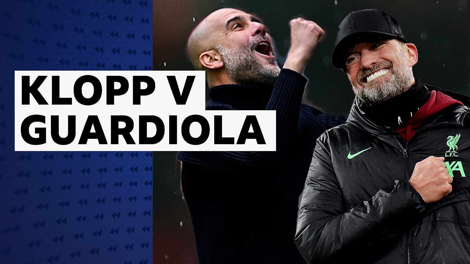 Pep Guardiola And Jurgen Klopp Last Episode Of Rivalry That Has