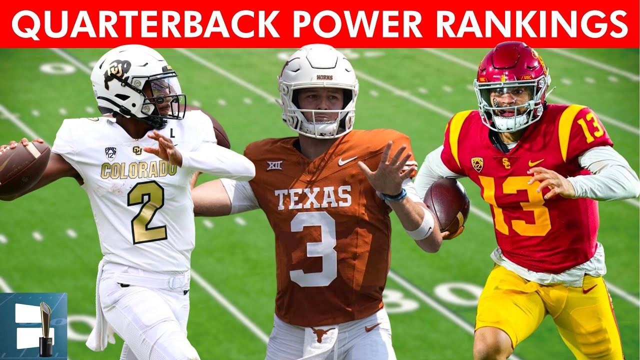 College Football Quarterback Power Rankings After Week 1 Ft. Shedeur  Sanders & Quinn Ewers