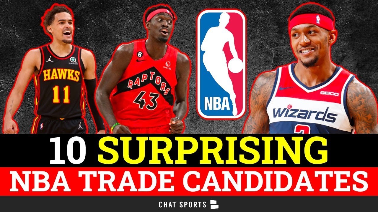 Top 10 SURPRISING NBA Trade Candidates Ft. Trae Young, Pascal Siakam