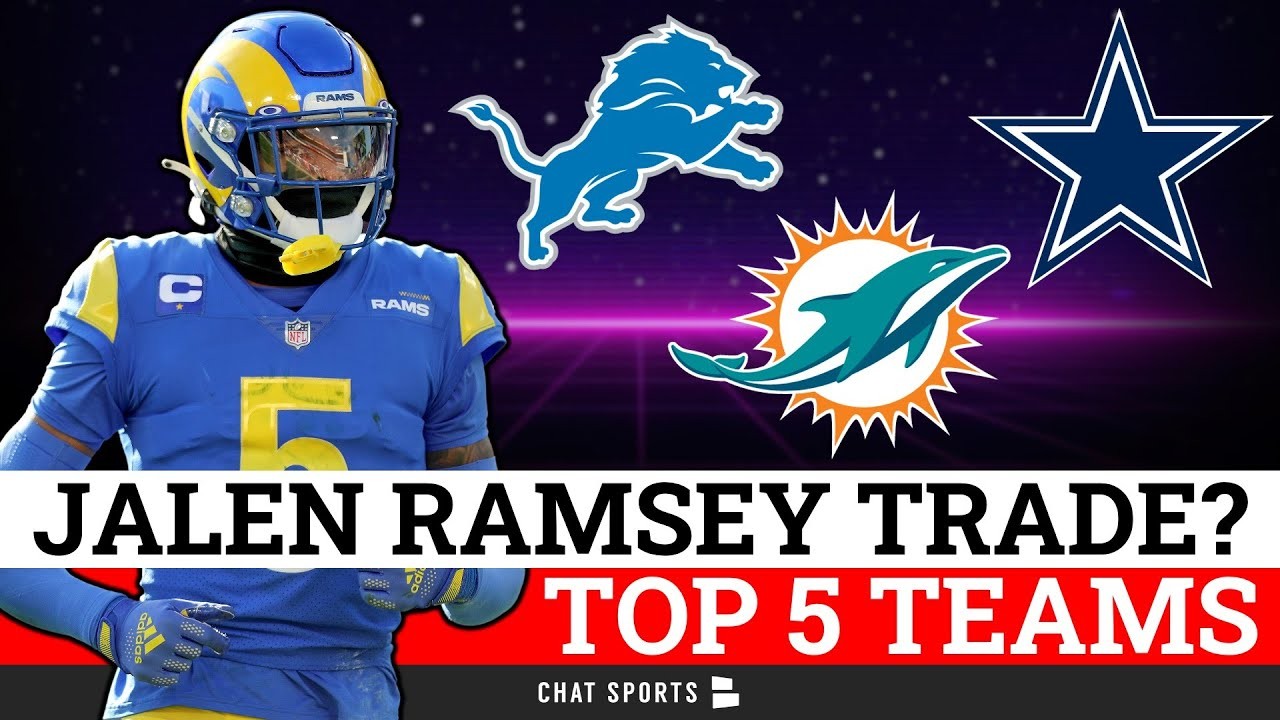 The Los Angeles Rams Trade Jalen Ramsey to the Miami Dolphins: Are