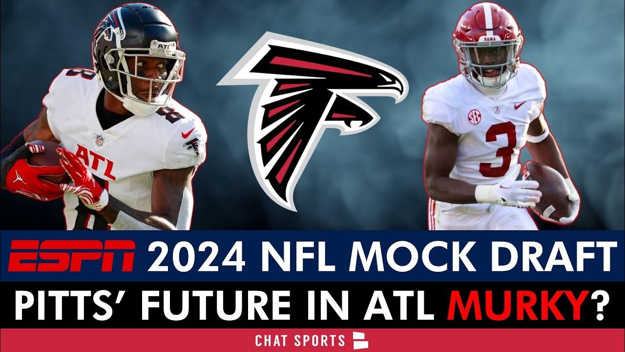 Falcons Rumors ESPN’s 2024 NFL Mock Draft For Atlanta + Kyle Pitts