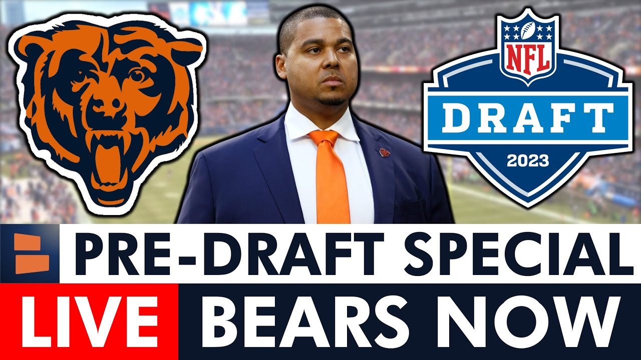 LIVE Chicago Bears PreNFL Draft Special Bears Draft Rumors, News