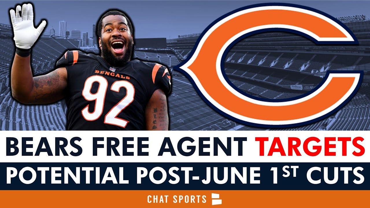 NEW Chicago Bears Free Agent Targets Ft. Potential PostJune 1st Cuts