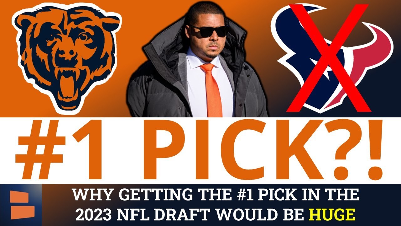 Here's Why Getting The #1 Pick In The 2023 NFL Draft Would Be HUGE For The Chicago  Bears