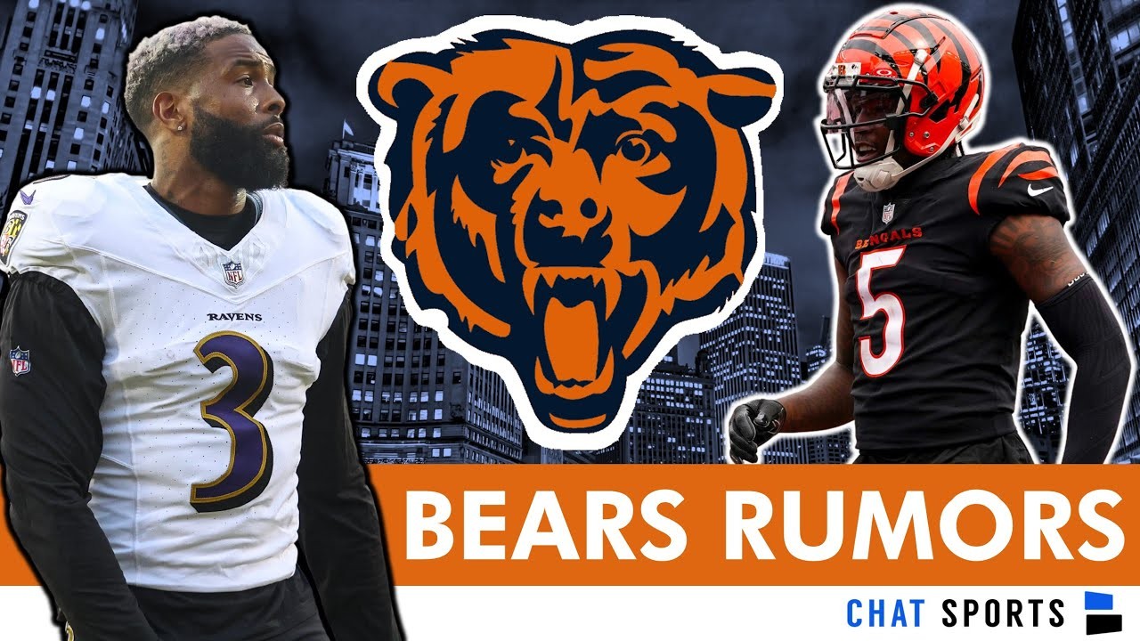 Chicago Bears Rumors Sign Odell Beckham Jr? Tee Higgins Trade? Joe Alt