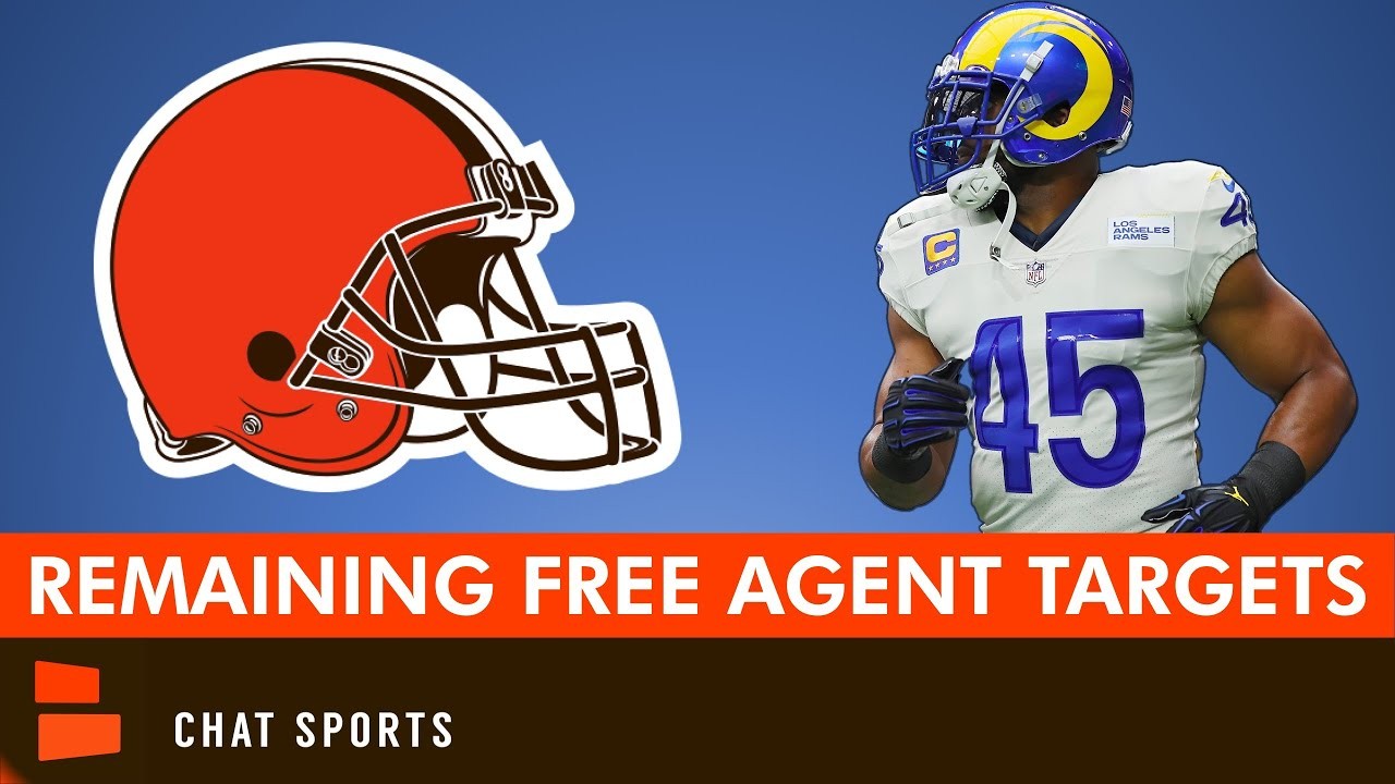 Cleveland Browns Free Agent Targets For Remaining Team Needs Ft. Bobby  Wagner & Frank Clark