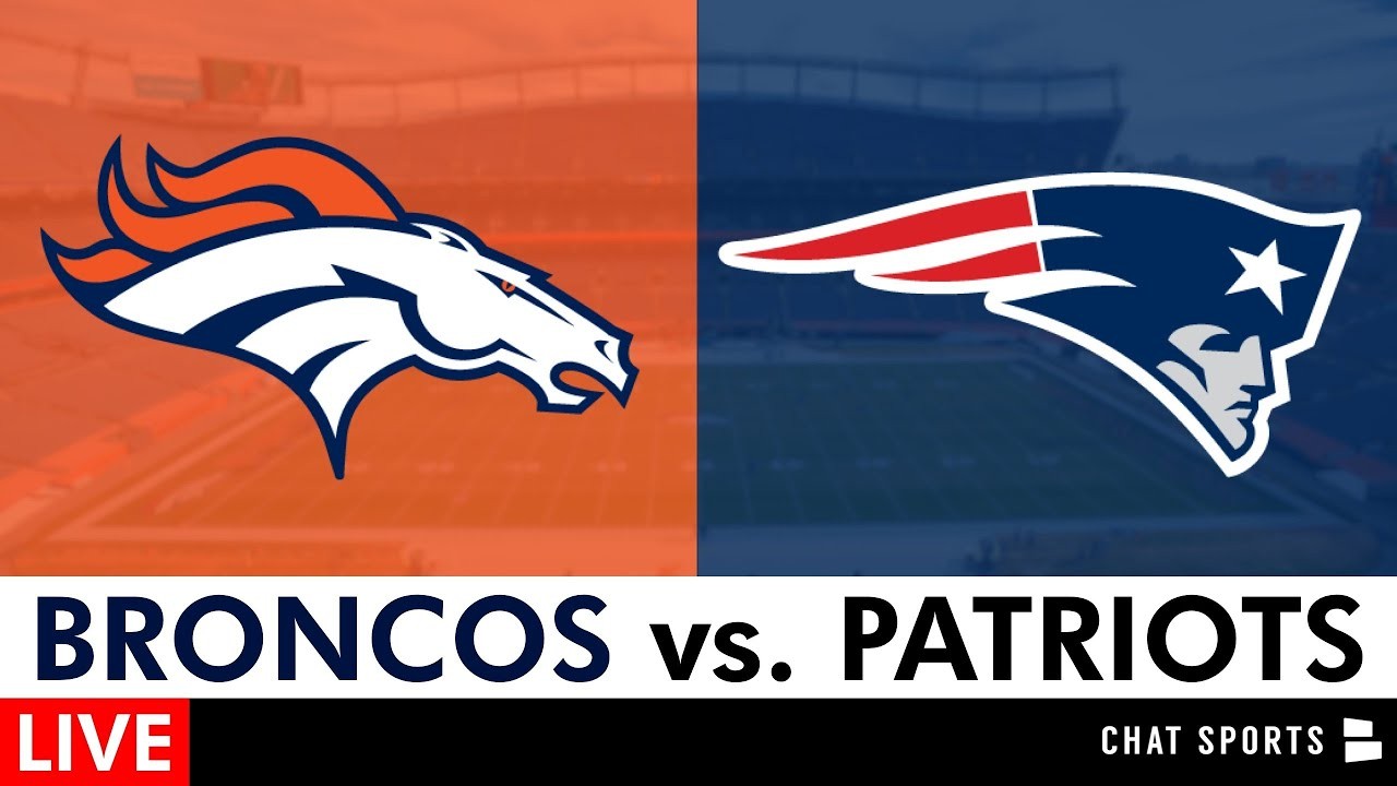 Broncos Vs. Patriots LIVE Streaming Scoreboard, Free Play-By-Play ...