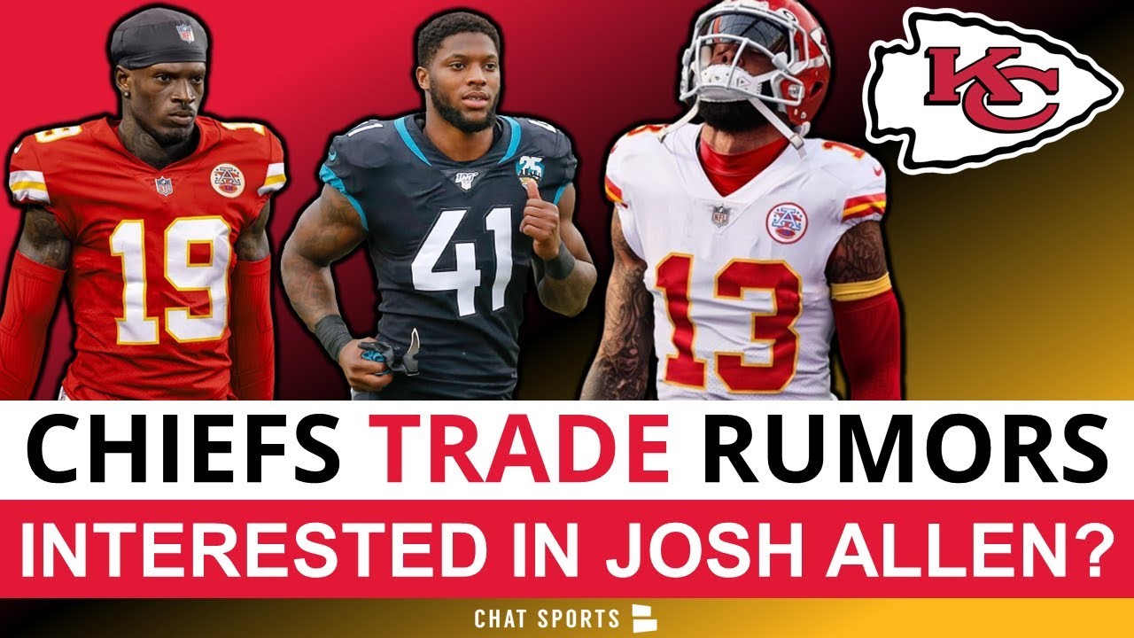 Chiefs Trade Rumors On Josh Allen & Sign Odell Beckham Jr? + Andy Reid