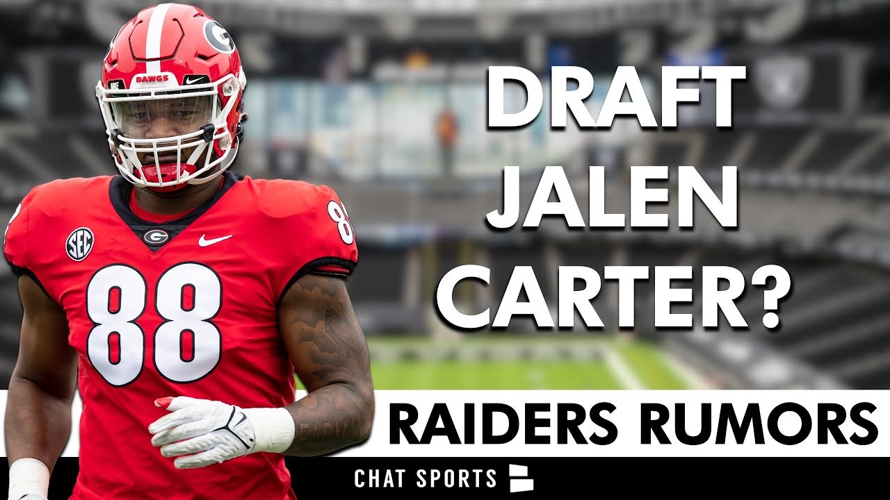 Las Vegas Raiders Will Draft Jalen Carter? Raiders Rumors + Pros & Cons