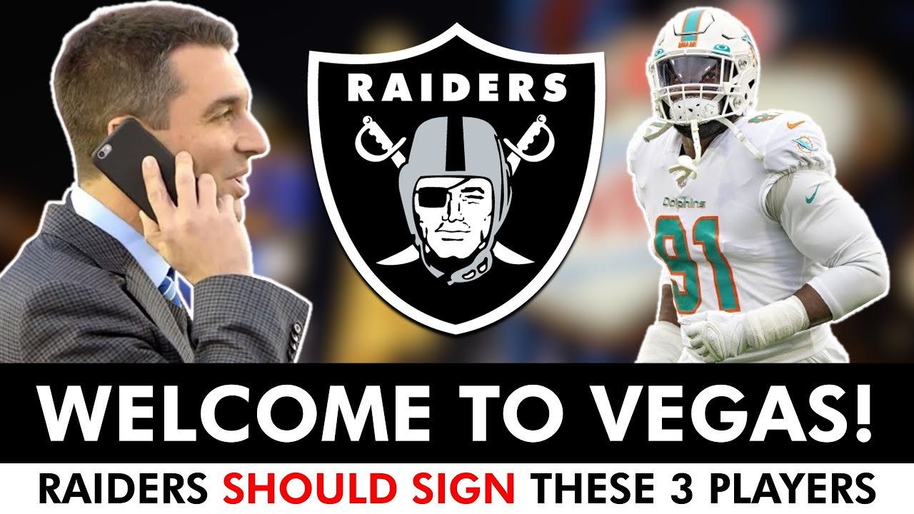 Raiders Free Agency Rumors Las Vegas Should Sign These 3 NFL Free