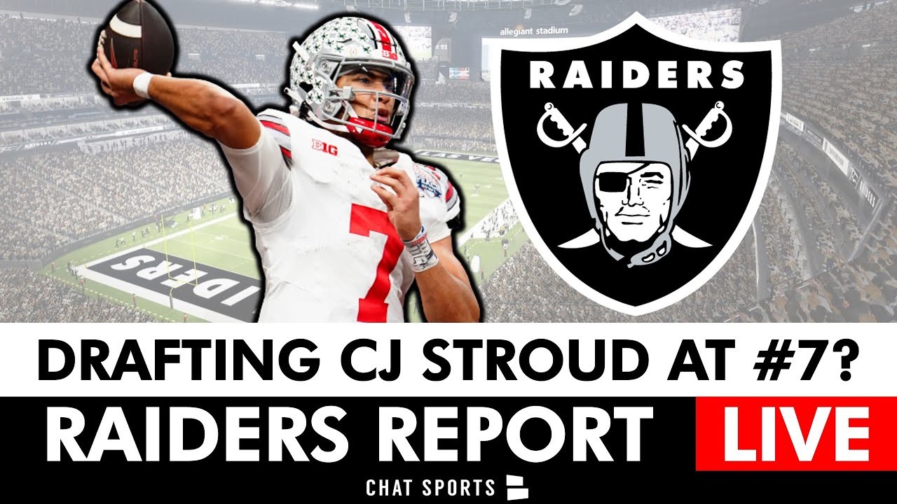 Raiders Rumors LIVE & NFL Draft News On CJ Stroud, Will Levis + Final Las  Vegas Raiders Mock Draft