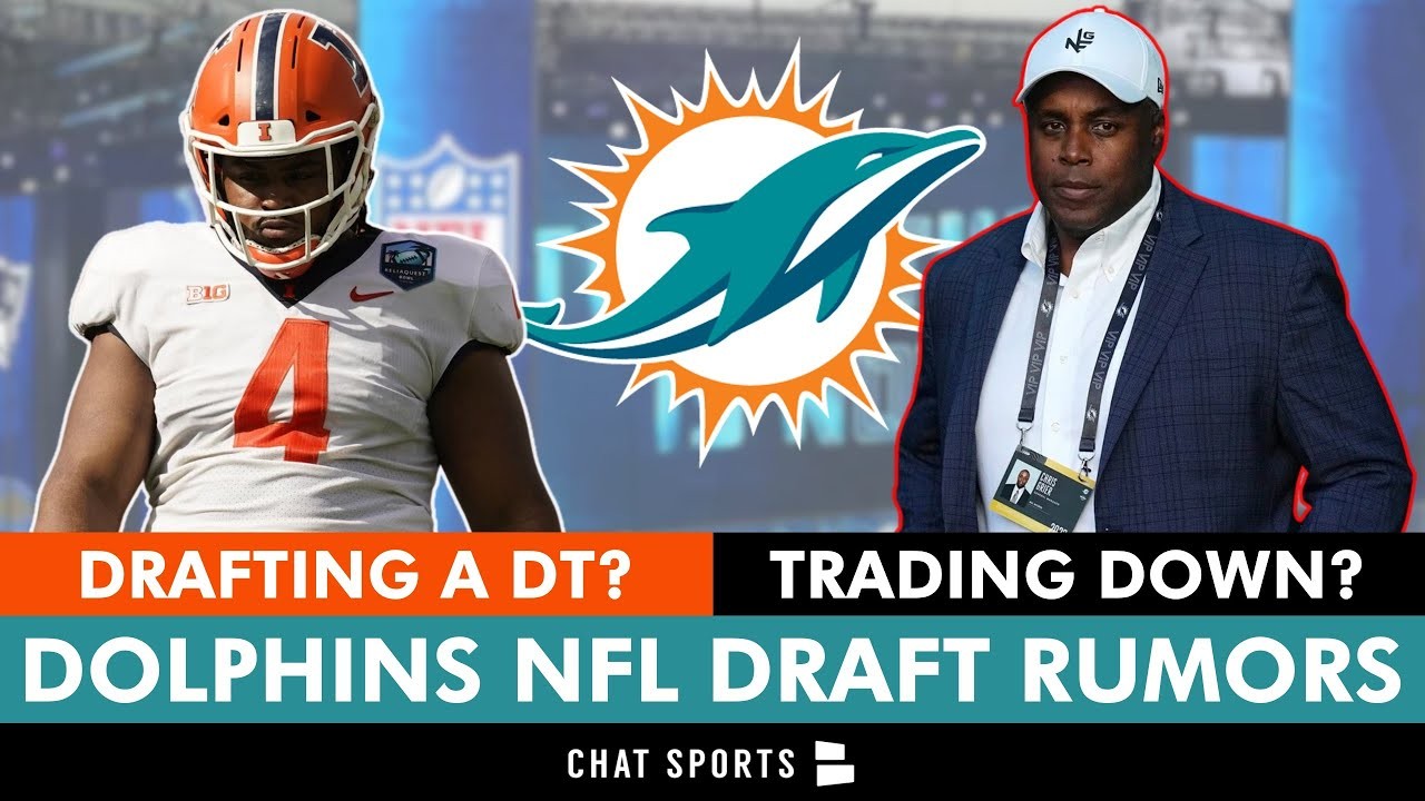 Dolphins Rumors Taking A DT In 2024 NFL Draft? Trade Rumors On Moving