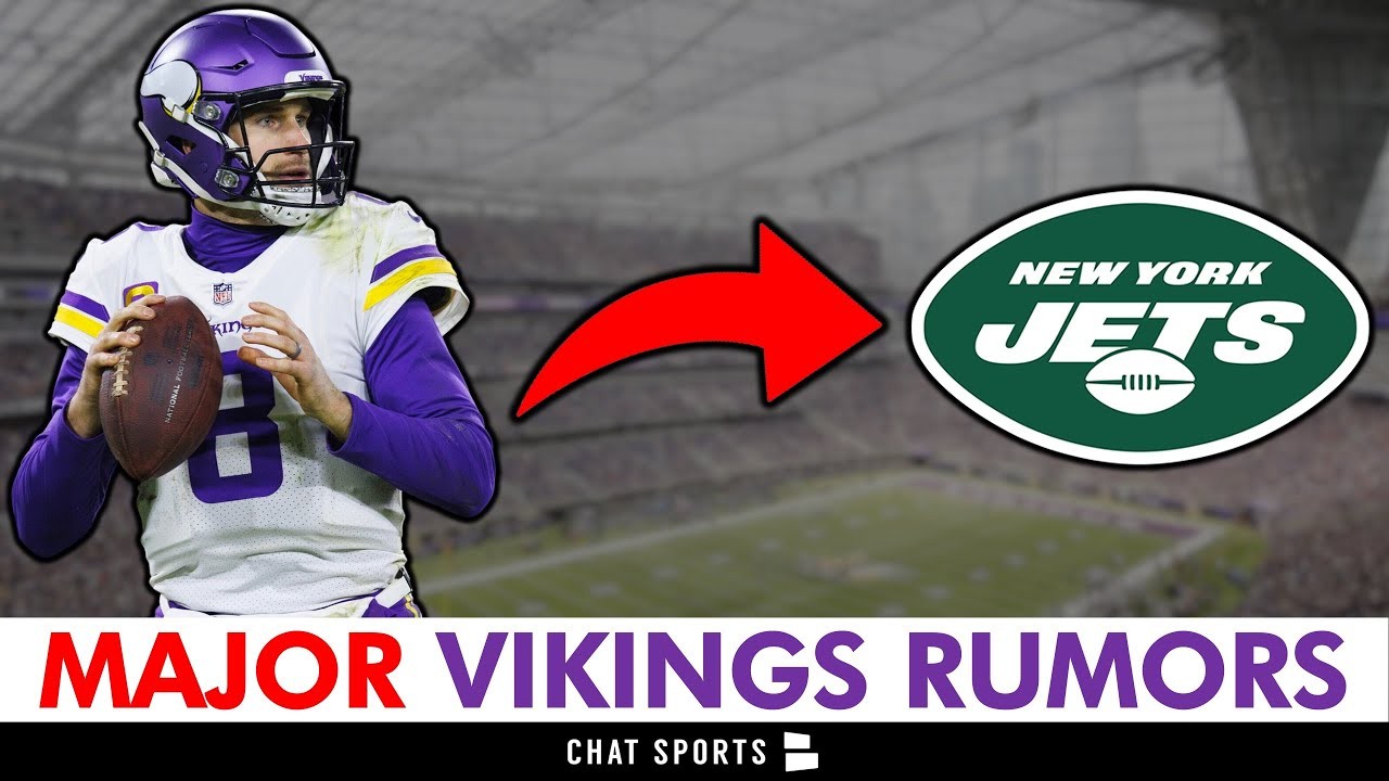 Kirk Cousins TRADE RUMORS to the New York Jets