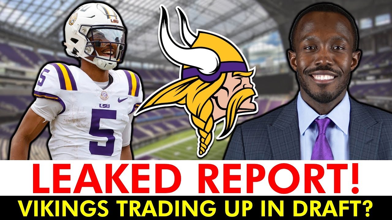 LEAKED Vikings ‘Planted A Seed’ About Trading Up In NFL Draft With