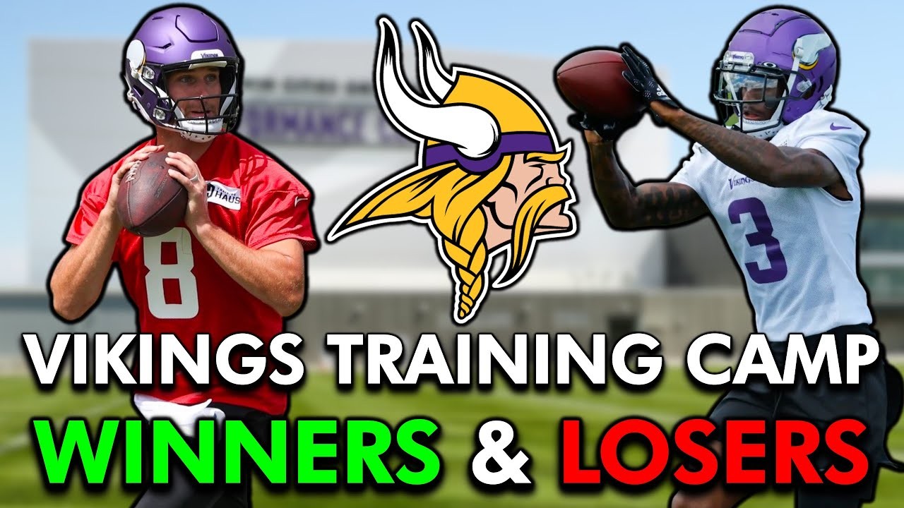 Minnesota Vikings Training Camp Winners & Losers So Far 