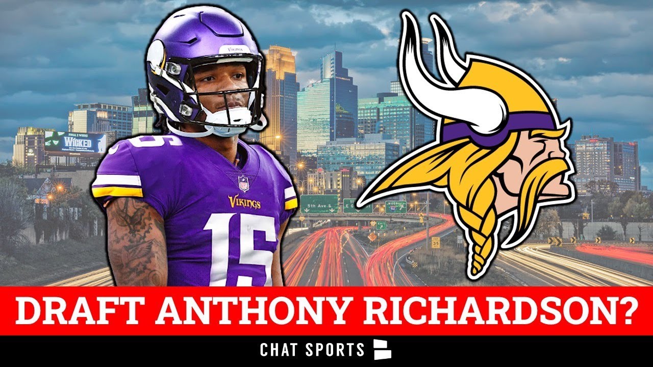 Today’s Minnesota Vikings Rumors Draft Anthony Richardson?
