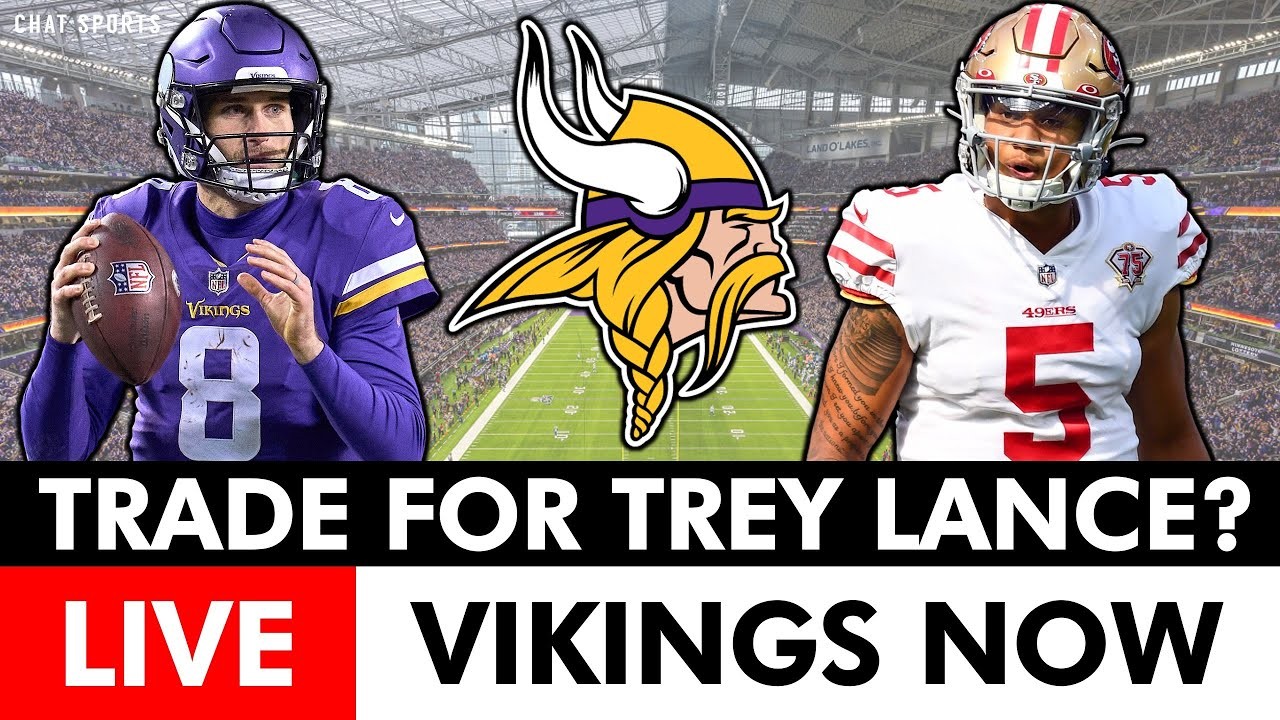 Should The Minnesota Vikings Trade For Trey Lance?