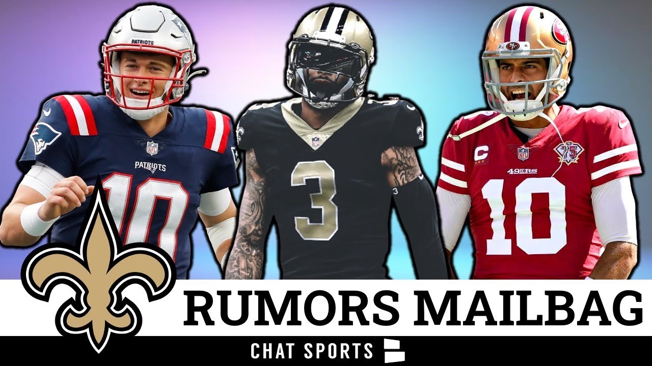 Sign Odell Beckham Jr. + Trade For Mac Jones? Saints Rumors Mailbag Ft.  Derek Carr & Jimmy Garoppolo