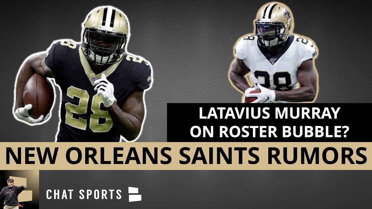 New Orleans Saints Rumors Running Back Latavius Murray On The Roster Bubble A Trade Candidate