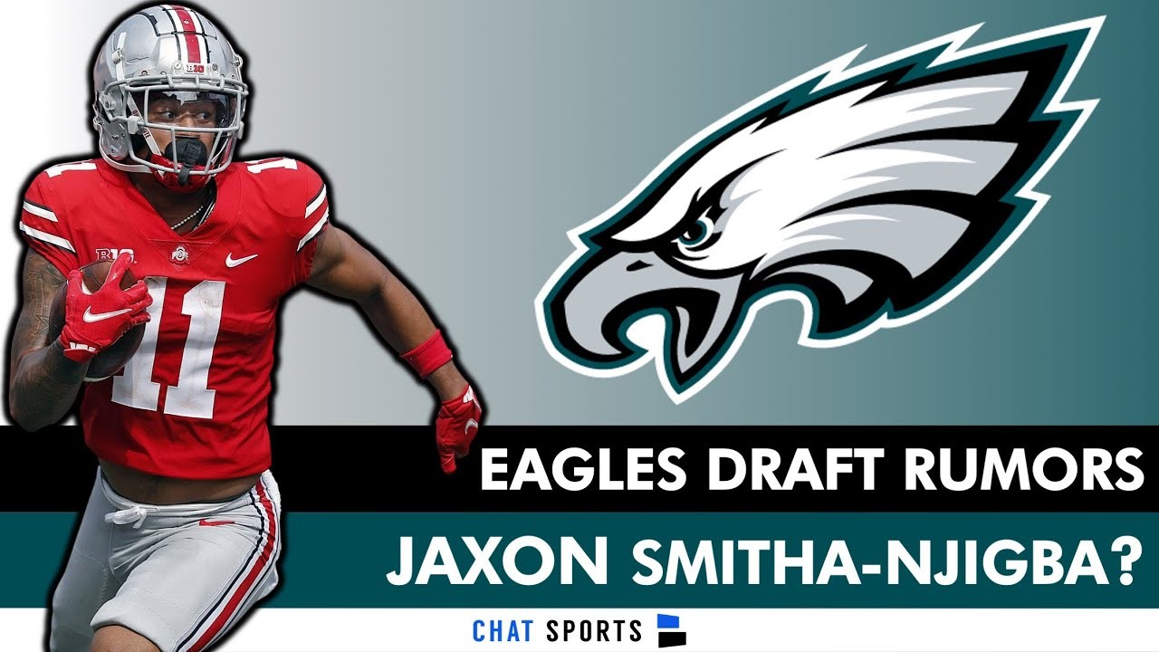 MAJOR Eagles Draft Rumors: Philadelphia DRAFTING Jaxon Smith-Njigba In 2023 NFL  Draft? Eagles News