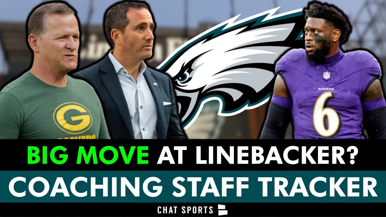 Eagles Making A BIG Move At Linebacker? + Eagles Coaching Staff Tracker