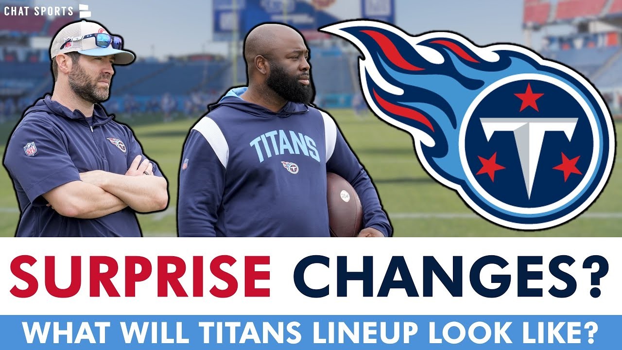 Titans Making MAJOR CHANGES To Starting Lineup Before 2024 Season