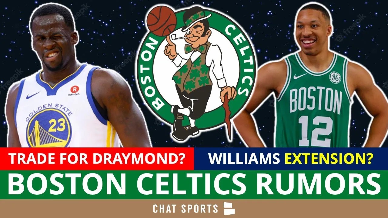 Celtics Rumors Trade For Draymond Green Grant Williams Extension SOON