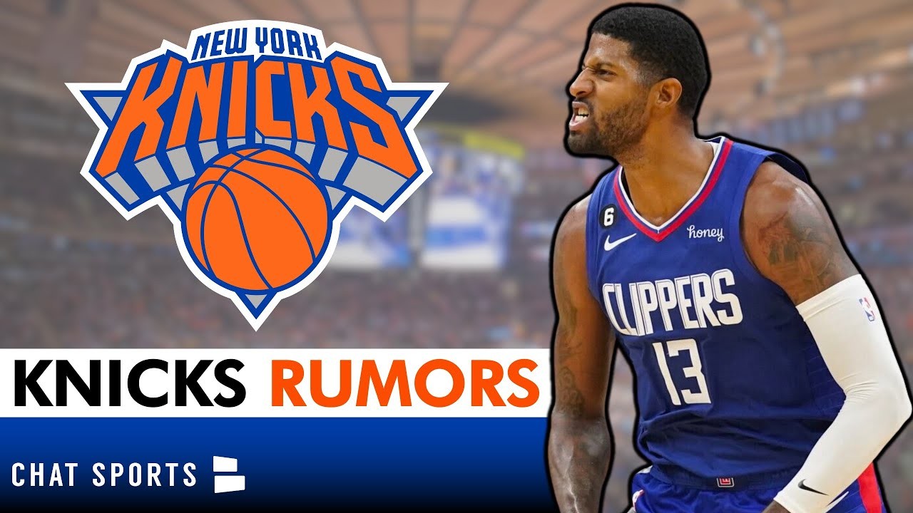 NY Knicks Trading For Paul LATEST Knicks Trade Rumors via