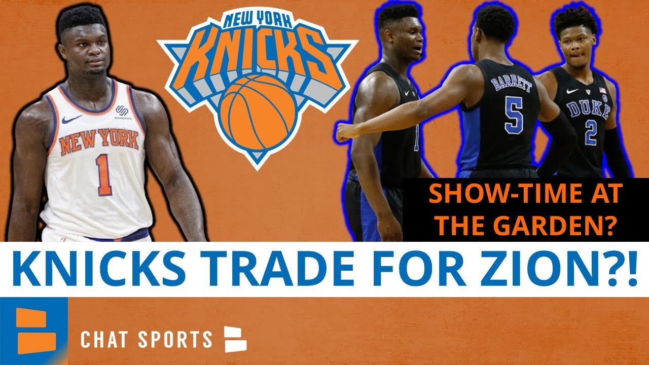 Better Late Than Never? New York Knicks Land Zion Williamson in Trade Idea  - Sports Illustrated New York Knicks News, Analysis and More