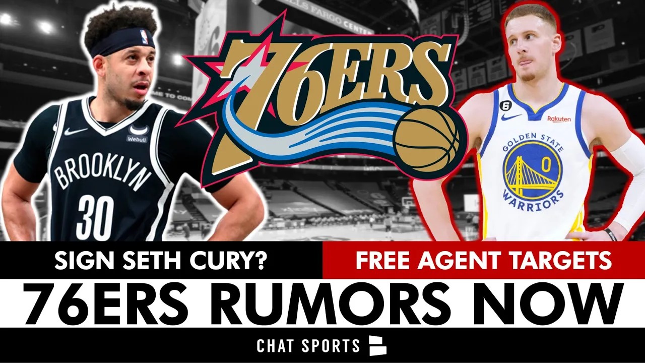 76ers Rumors Sixers SIGNING Seth Curry? 76ers Free Agent Targets Ft
