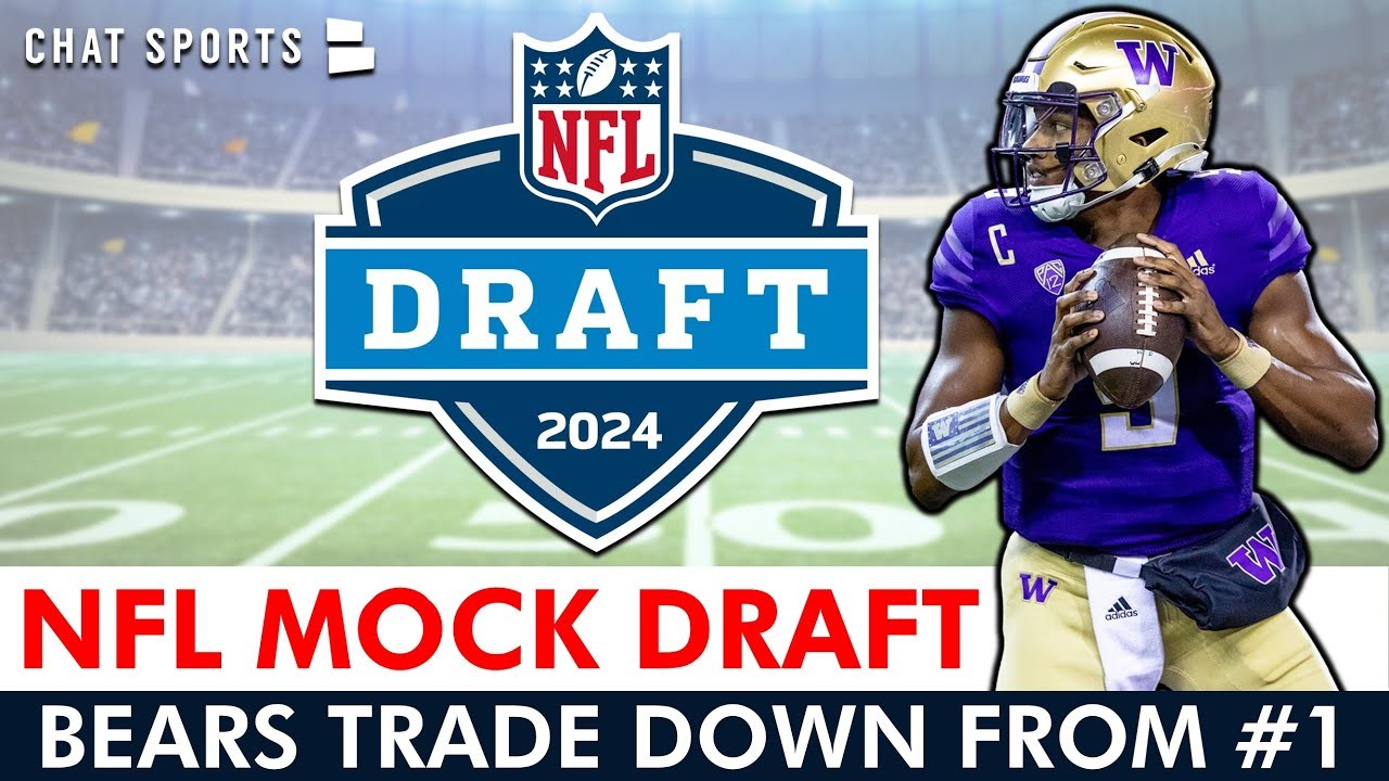 2024 NFL Mock Draft: Chicago Bears Pass On Caleb Williams & TRADE DOWN ...